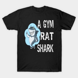 A Gym Rat Shark T-Shirt